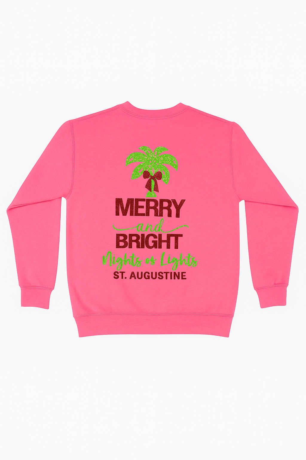Bright pink sweatshirt with glittery red and green “Merry & Bright Nights of Lights St. Augustine” design and palm tree with bow.